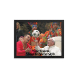 Framed poster - Pope Francis shows his Soccer skills  - Catholic Church IMAGES OF GOD