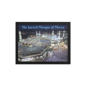 Framed poster - The Sacred Mosque - (Great Mosque of Mecca) - Mecca - Saudi Arabia - Islam IMAGES OF GOD