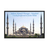 Framed poster - The Sultan Ahmed Mosque - Istanbul - Turkey - Islam - Glory to Allah IMAGES OF GOD