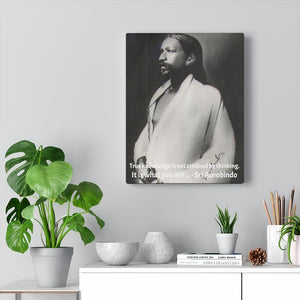 YOGA - SMALL Canvas Gallery Wraps - Made in USA - The amazing great Master Sri Aurobindo India - quote:  True knowledge is not attained by thinking. Printify