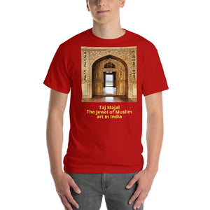 Short-Sleeve T-Shirt - Taj Majal  The Jewel of Muslim  art in India