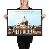 Framed poster - The Papal Basilica of St. Peter - The Vatican, Rome, Italy - Catholicism
