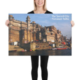 Canvas - The Sacred City of Varanasi - A major religious hub in India - Hinduism and Buddhism